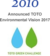 2010 Announced TOTO Environmental Vision 2017