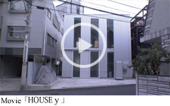 Movie 「HOUSE y」