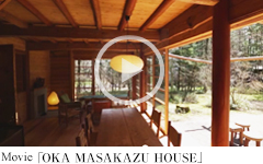 Movie 「 OKA MASAKAZU HOUSE 」